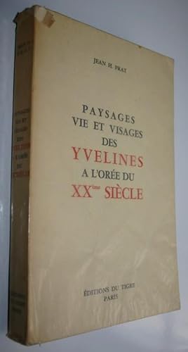 Bild des Verkufers fr Paysages, vie et visages des Yvelines  l'ore du XXe sicle . zum Verkauf von JOIE DE LIRE