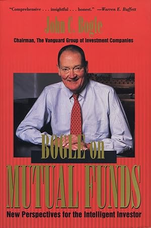 Image du vendeur pour Bogle on Mutual Funds: New Perspectives for the Intelligent Investor mis en vente par Kenneth A. Himber
