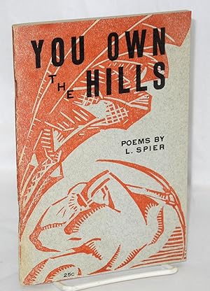 Imagen del vendedor de You own the hills, and other poems a la venta por Bolerium Books Inc.