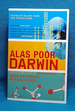 Alas, Poor Darwin : Arguments Against Evolutionary Psychology