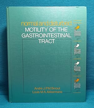 Seller image for Normal and Disturbed Motility of the Gastrointestinal Tract for sale by Wormhole Books