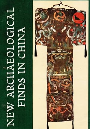 Bild des Verkufers fr New Archaeological Finds in China: Discoveries During the Cultural Revolution zum Verkauf von Bookshop Baltimore