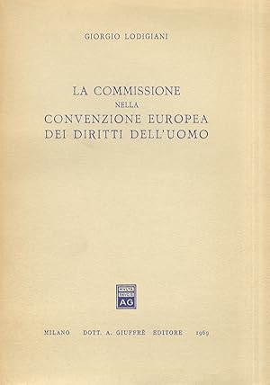 Immagine del venditore per La commissione nella convenzione europea dei diritti dell'uomo. venduto da Libreria Oreste Gozzini snc