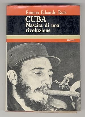 Cuba. Nascita di una rivoluzione.