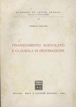 Finanziamento agevolato e clausola di destinazione.