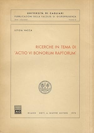 Ricerche in tema di "actio vi bonorum raptorum".