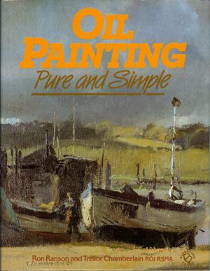 Immagine del venditore per Oil Painting Pure and Simple venduto da Horsham Rare Books