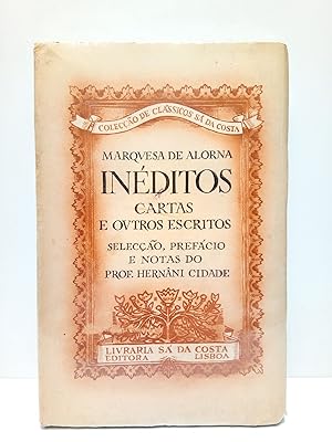 INEDITOS: Cartas e outro escritos / Selecçao, prefácio e notas do Prof. Hernani Cidade