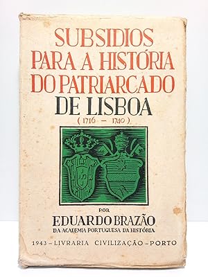 Seller image for Subsidios para a Historia do Patriarcado de Lisboa (1716-1740) for sale by Librera Miguel Miranda