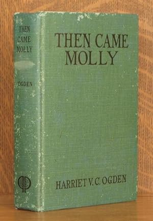 Seller image for THEN CAME MOLLY for sale by Andre Strong Bookseller