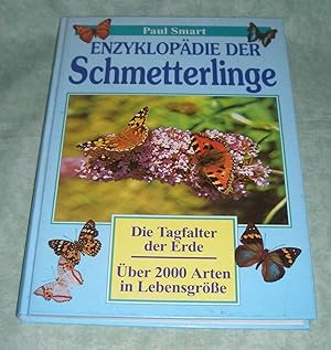 Enzyklopädie der Schmetterlinge. Die Tagfalter der Erde. Über 200 Arten in Lebensgröße.