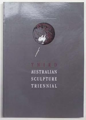 Third Australian Sculpture Triennial : 16 September to 22 October 1987.