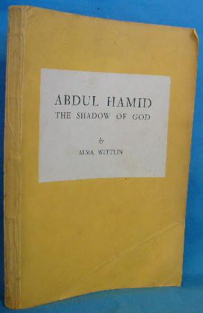 Imagen del vendedor de Abdul Hamid: The Shadow of God a la venta por Alhambra Books