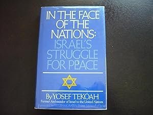Immagine del venditore per In the Face of the Nations: Israel's Struggle for Peace. venduto da J. King, Bookseller,