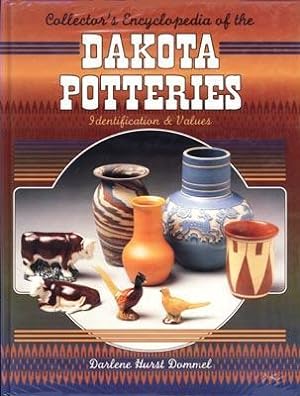 Collector's Encyclopedia of the Dakota Potteries : Identification and Values