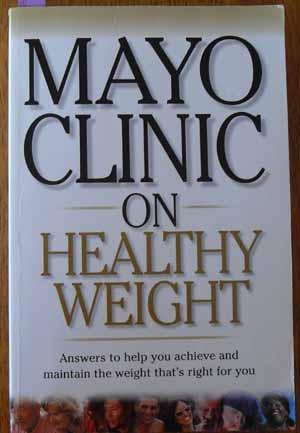 Mayo Clinic on Healthy Weight