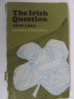 Imagen del vendedor de The Irish Question 1800-1922 a la venta por Kennys Bookstore