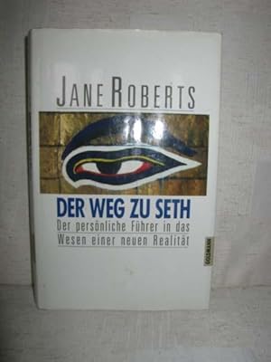 Seller image for Der Weg zu Seth (Der persnliche Fhrer in das Wesen einer neuen Realitt) for sale by Antiquariat Zinnober