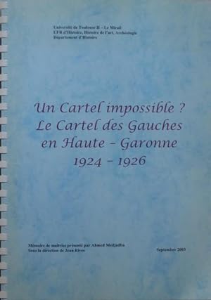 un Cartel impossible? le Cartel des Gauches en Haute-Garonne 1924-1926