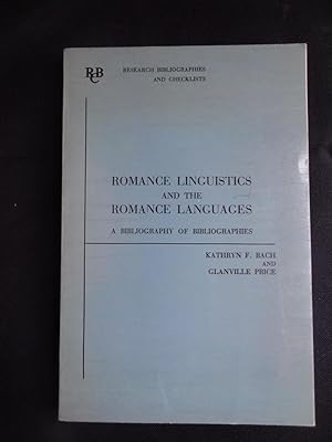 Seller image for ROMANCE LINGUISTICS AND THE ROMANCE LANGUAGES. A Bibliography of Bibliographies for sale by Douglas Books