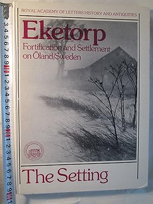 Eketorp : Fortification and Settlement on Öland / Sweden : [Part 2] The Setting