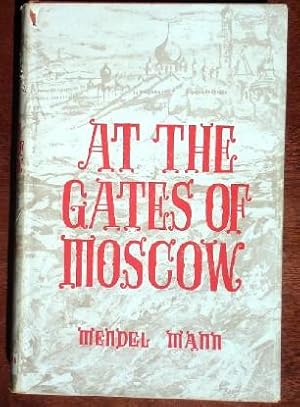 Seller image for At the Gates of Moscow for sale by Canford Book Corral