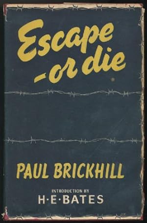 Escape- or Die: Authentic Stories of the RAF Escaping Society