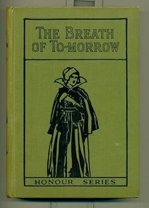 The Breath of To-Morrow. A Tale of English LIfe In India in the Eighties.