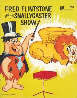 Seller image for FRED FLINTSTONE AND THE SNALLYGASTER SHOW for sale by Black Stump Books And Collectables