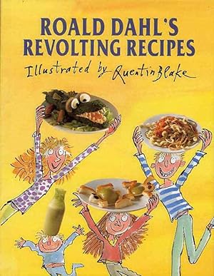 Roald Dahl's Revoluting Recipes