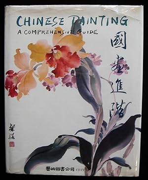 Chinese Painting: A Comprehensive Guide (SIGNED)