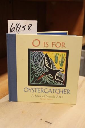 Seller image for O is For Oystercatcher, A Book of Seaside ABCs for sale by Princeton Antiques Bookshop