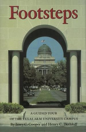 Seller image for Footsteps: A Guided Tour of the Texas A&M University Campus for sale by Moneyblows Books & Music