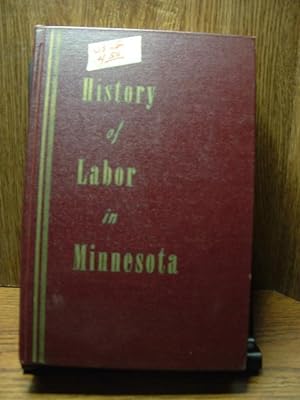 Seller image for HISTORY OF LABOR IN MINNESOTA for sale by The Book Abyss