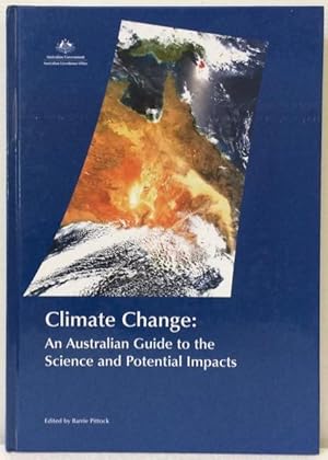 Climate change : an Australian guide to the science and potential impacts.