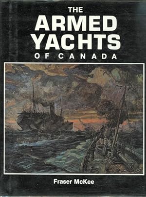 THE ARMED YACHTS OF CANADA.