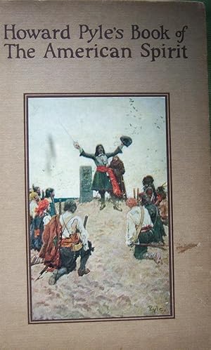 Howard Pyle's Book of The American Spirit, The Romance of American History