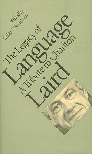 Seller image for The Legacy of Language : A Tribute to Charlton Laird for sale by The Haunted Bookshop, LLC