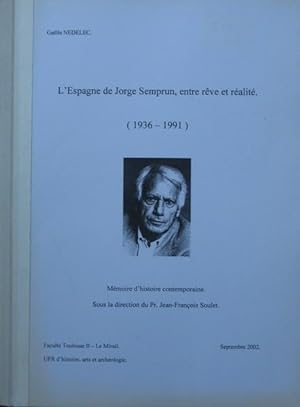 l'Espagne de Jorge Semprun, entre rêve et réalité (1936-1971)