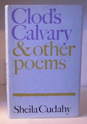 Seller image for Clod's Calvary & other poems for sale by BRIMSTONES