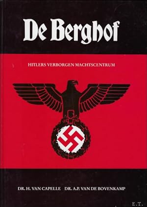 Bild des Verkufers fr DE BERGHOF. HITLERS VERBORGEN MACHTSCENTRUM, zum Verkauf von BOOKSELLER  -  ERIK TONEN  BOOKS