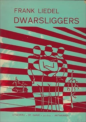 Seller image for DWARSLIGGERS. for sale by BOOKSELLER  -  ERIK TONEN  BOOKS