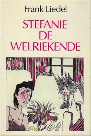 Immagine del venditore per STEFANIE DE WELRIEKENDE. Sprookjes voor Grote Kinderen. venduto da BOOKSELLER  -  ERIK TONEN  BOOKS