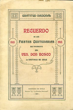 Imagen del vendedor de Recuerdo de las fiestas centenarias del nacimiento del Ven. Don Bosco en Santiago de Chile a la venta por Gilibert Libreria Antiquaria (ILAB)