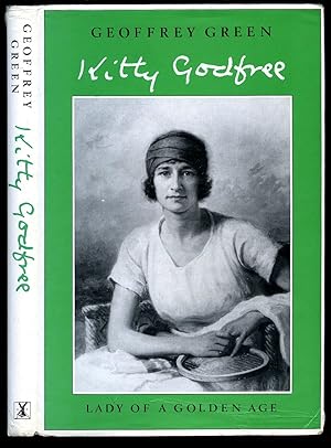 Bild des Verk�ufers f�r Kitty Godfree: Lady of a Golden Age zum Verkauf von Little Stour Books PBFA Member