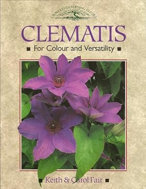 Immagine del venditore per Clematis: For Colour and Versatility venduto da Storbeck's