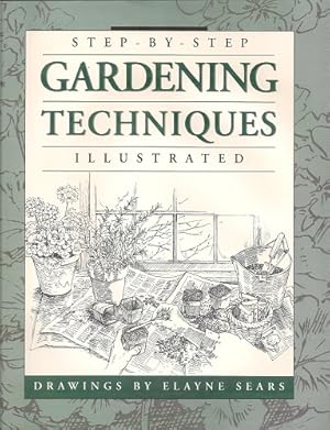 Seller image for Step-by-Step Gardening Techniques for sale by Storbeck's