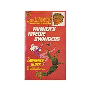 TANNER'S TWELVE SWINGERS