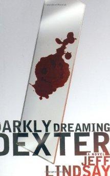 Darkly Dreaming Dexter.