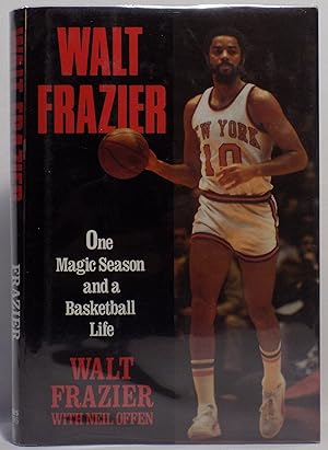 Walt Frazier: One Magic Season and a Basketball Life